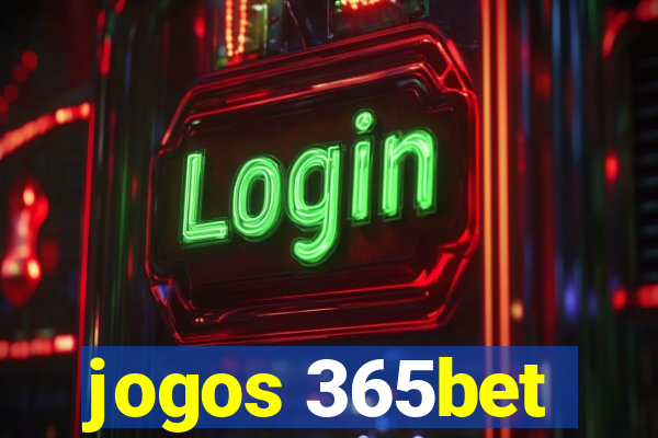 jogos 365bet